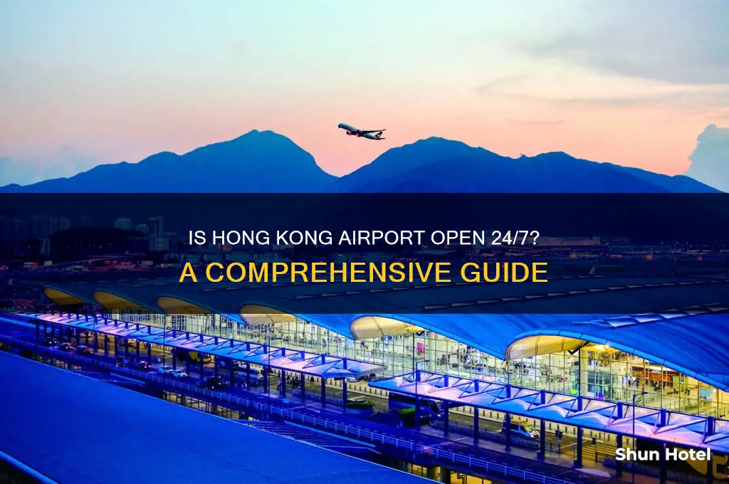 is hong kong airport open 24 hours