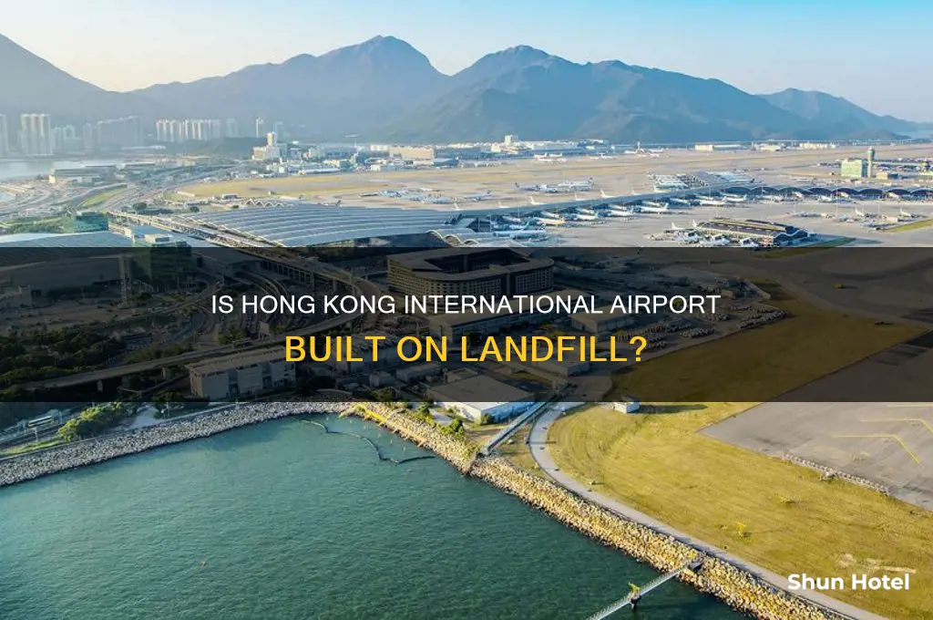 is honk kong international airport built on land fill