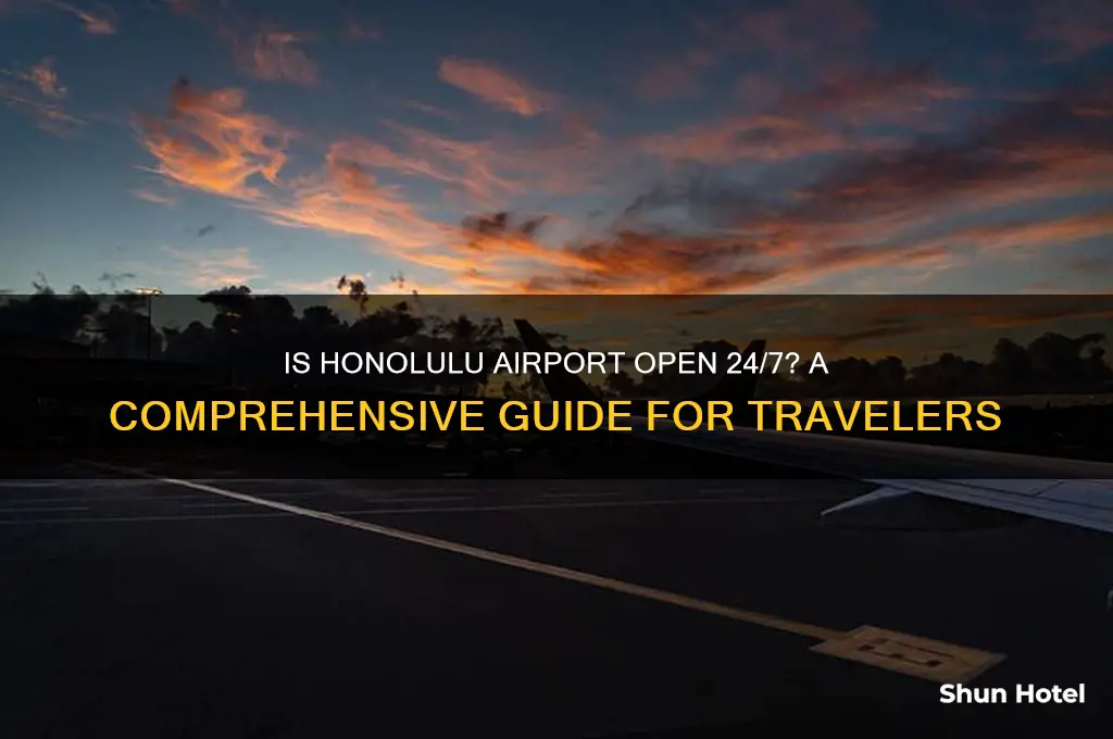 is honolulu airport open 24 hours