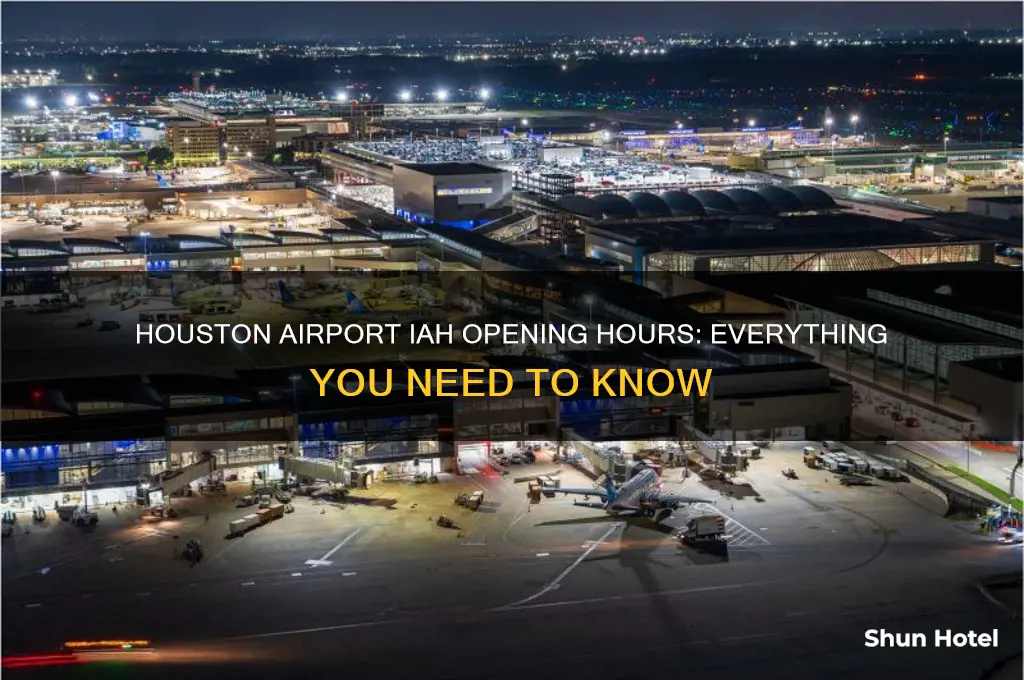 is houston airport iah opening hours