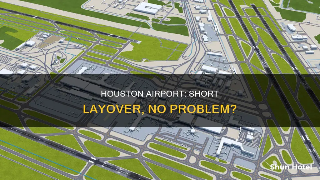 is houston airport short layover ok