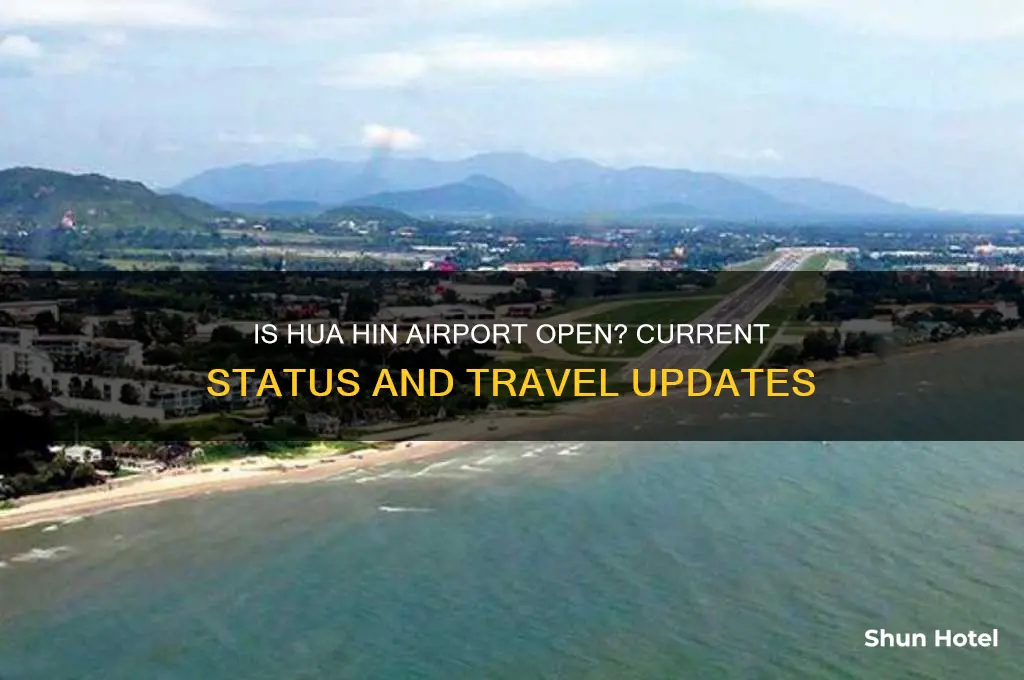 is hua hin airport open