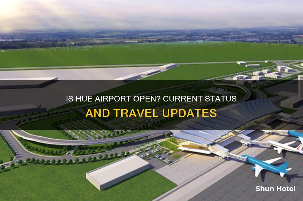 is hue airport open