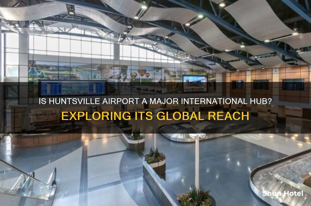 is huntsville airport a major international airport