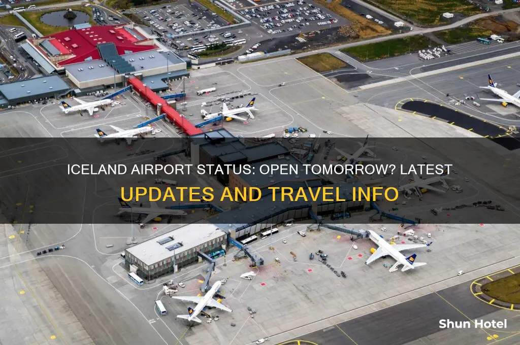is iceland airport open tomorrow