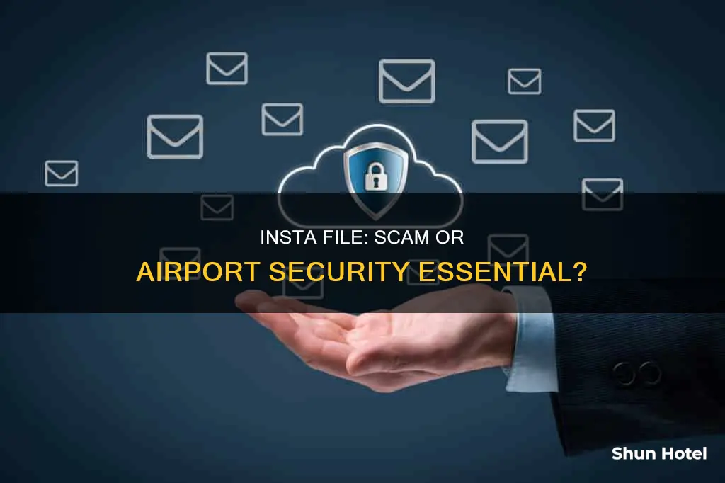 is insta file a scam airport