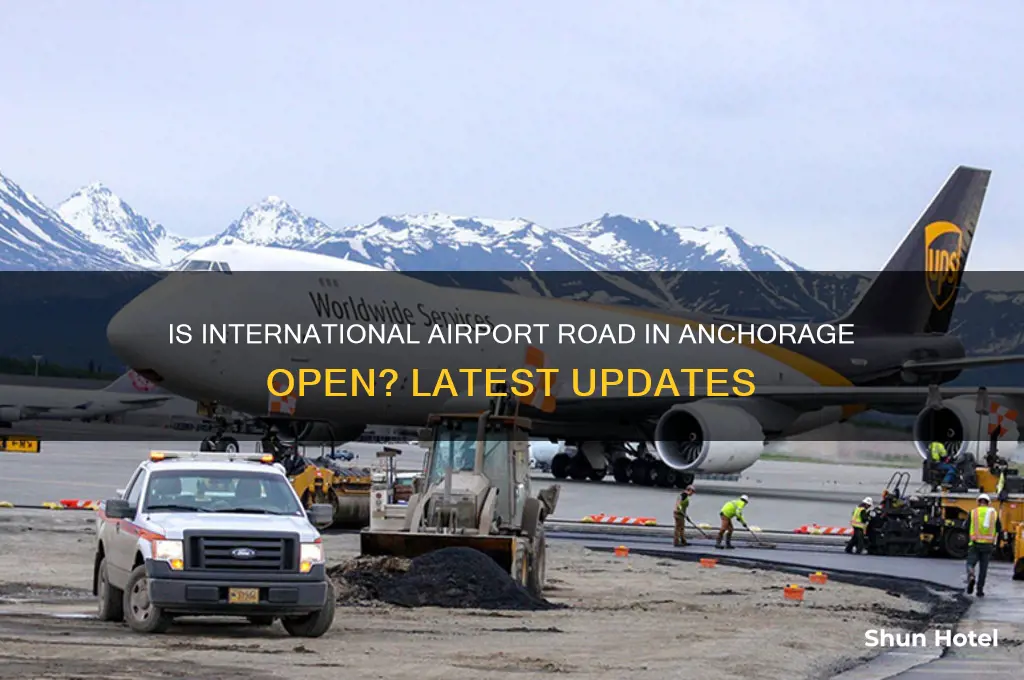 is international airport road anchorage open