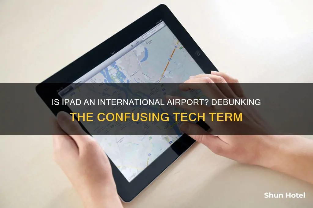 is ipad an international airport