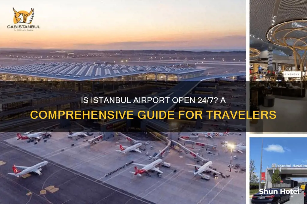 is istanbul airport open 24 hours