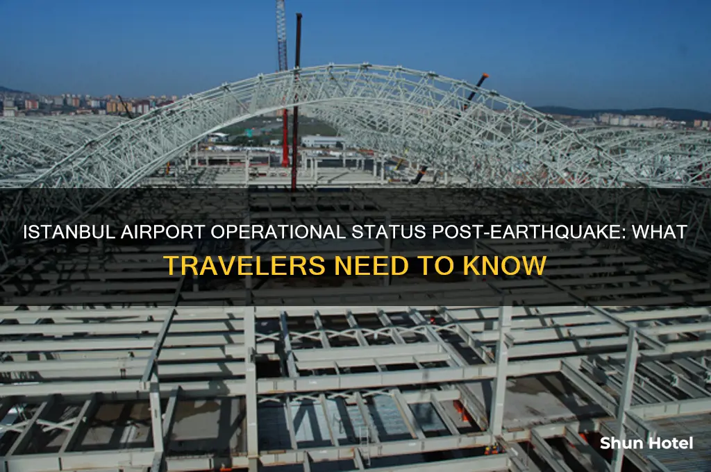is istanbul airport open after earthquake