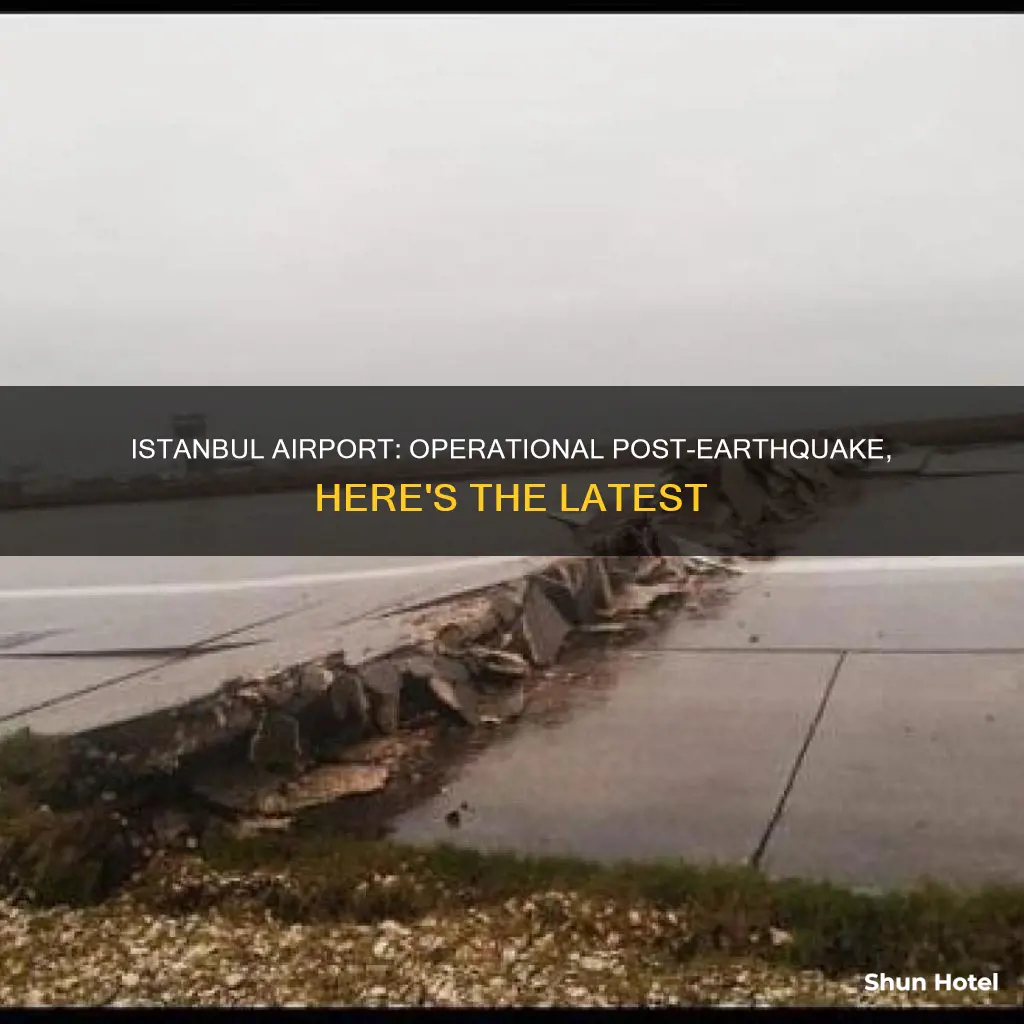 is istanbul airport operating after earthquake