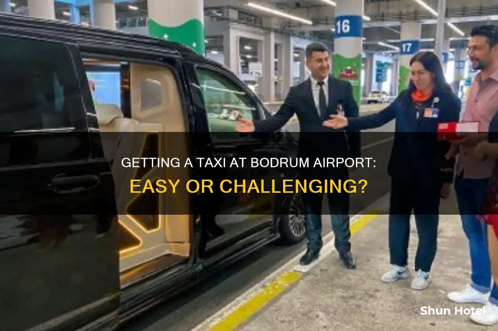 is it easy to get a taxi at bodrum airport