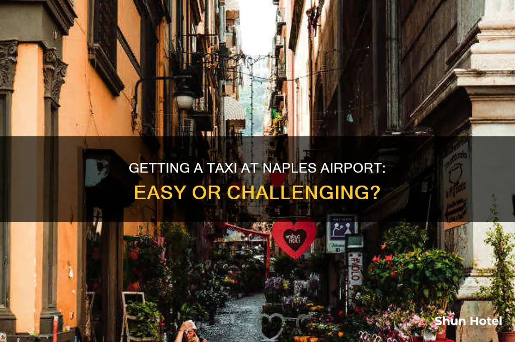 is it easy to get a taxi at naples airport