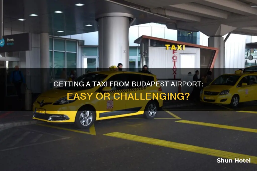 is it easy to get a taxi from budapest airport