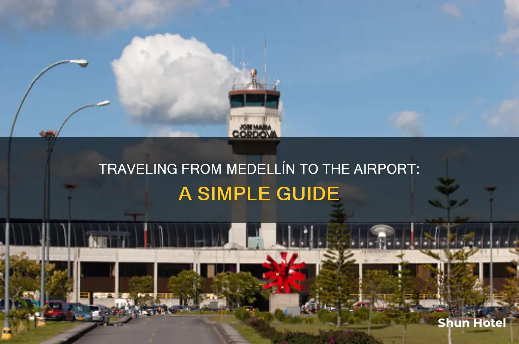 is it easy to get from medellin to the airport