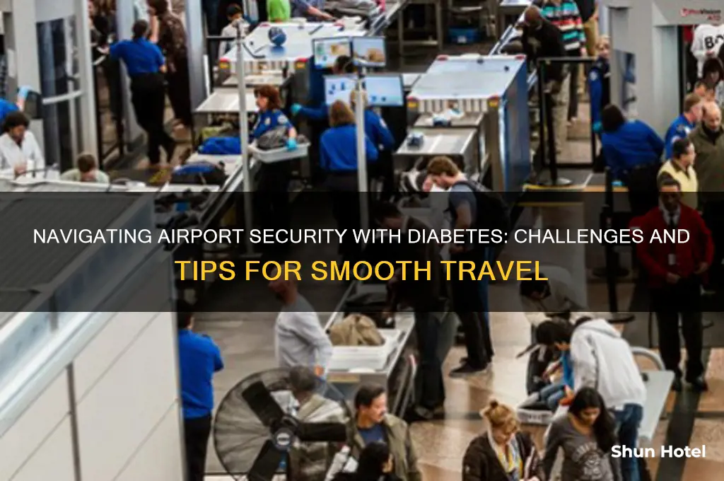 is it hard to get through airport security with diabetes
