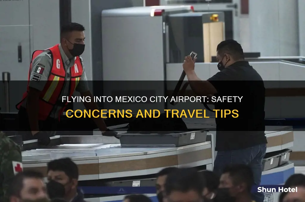 is it safe to fly into mexico city airport
