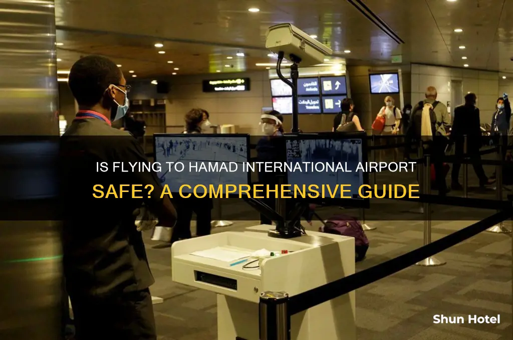 is it safe to fly to hamad international airport