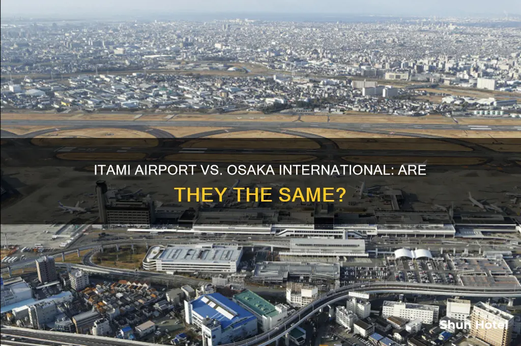 is itami airport the same as osaka international