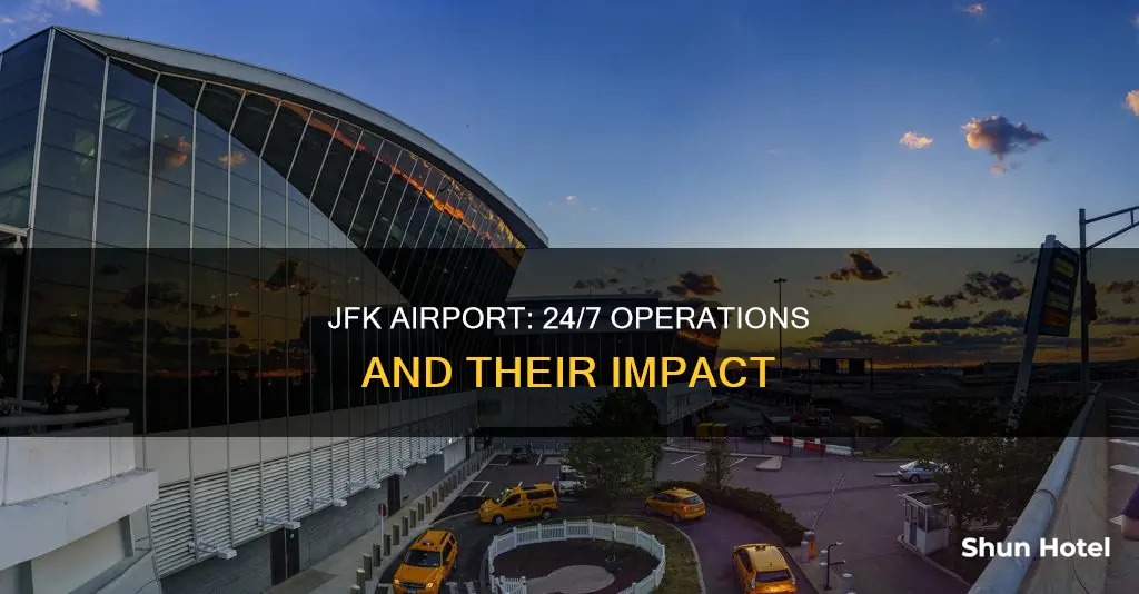 is jfk a 24 7 airport