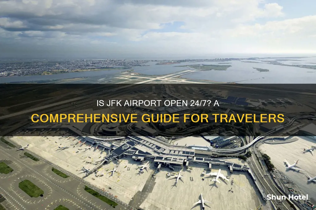 is jfk airport 24hrs open