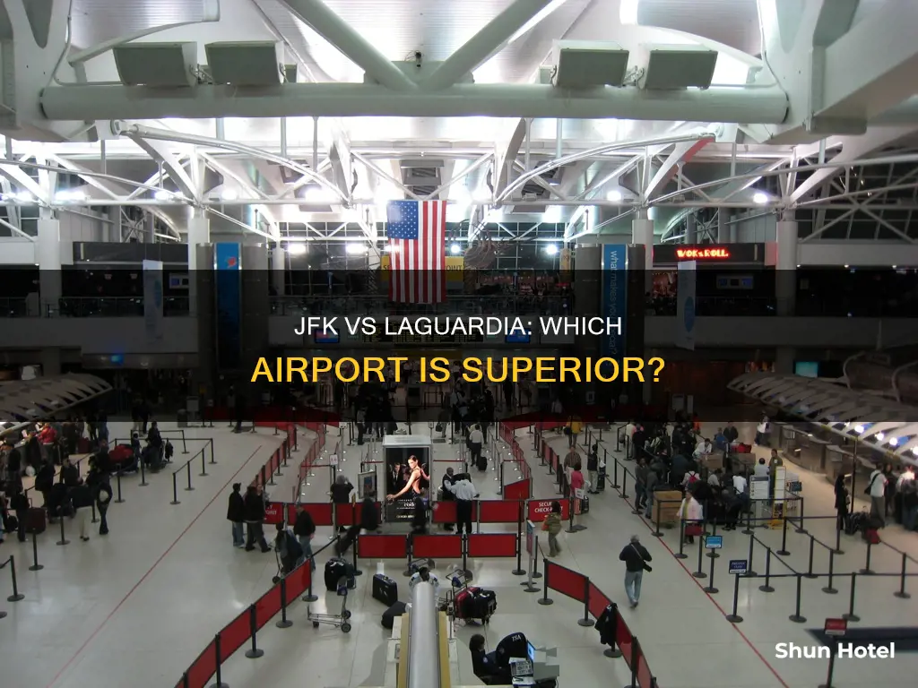 is jfk airport better than laguardia
