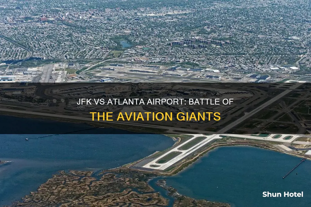 is jfk bigger than atlanta airport