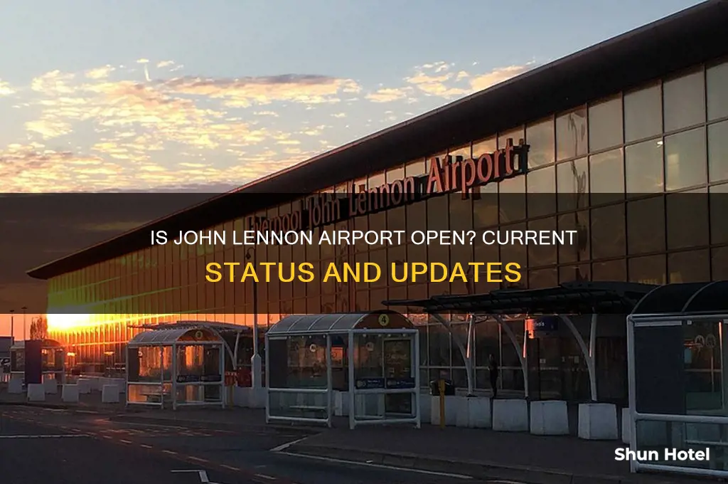 is john lennon airport open