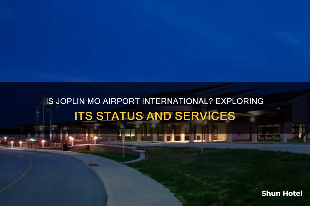 is joplin mo airport an international airport