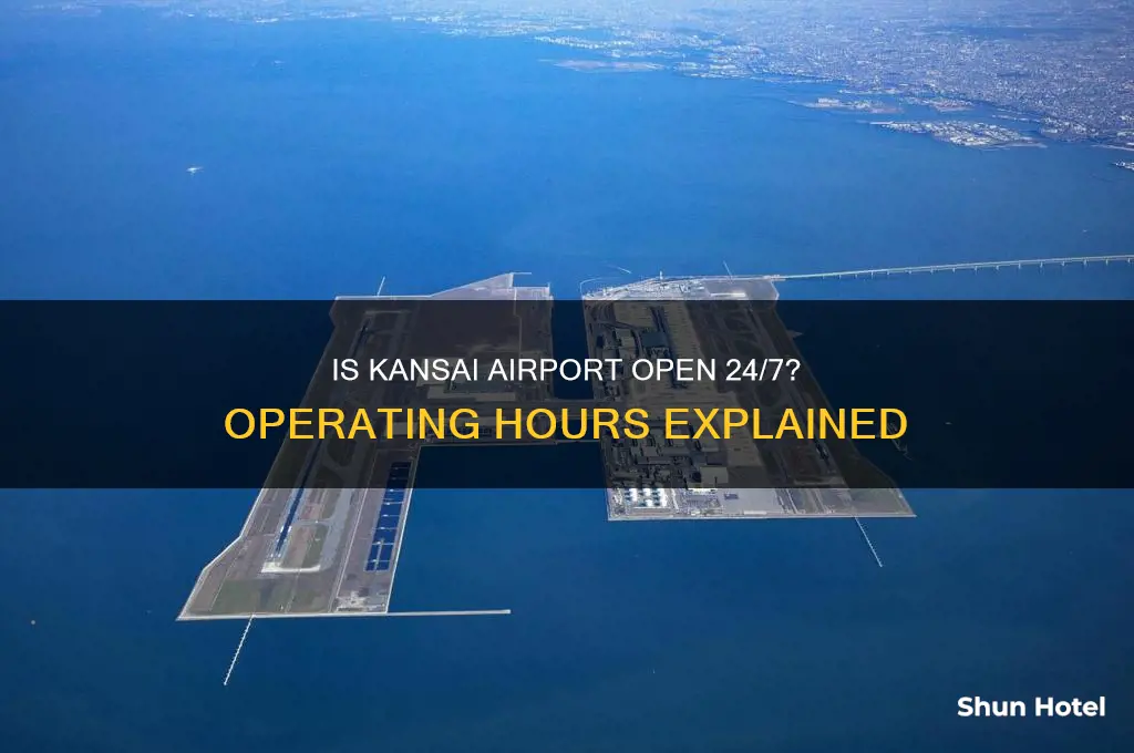 is kansai airport open 24 hours