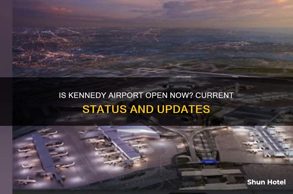 is kennedy airport open now
