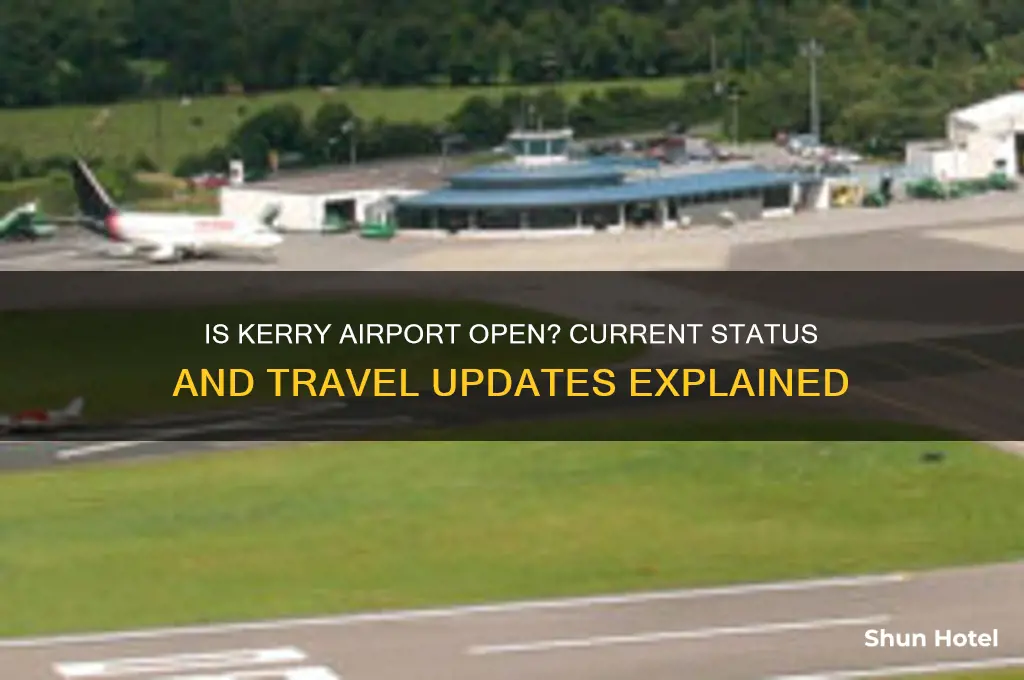 is kerry airport open