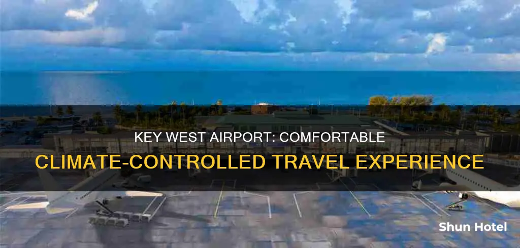 is key west airport air conditioned