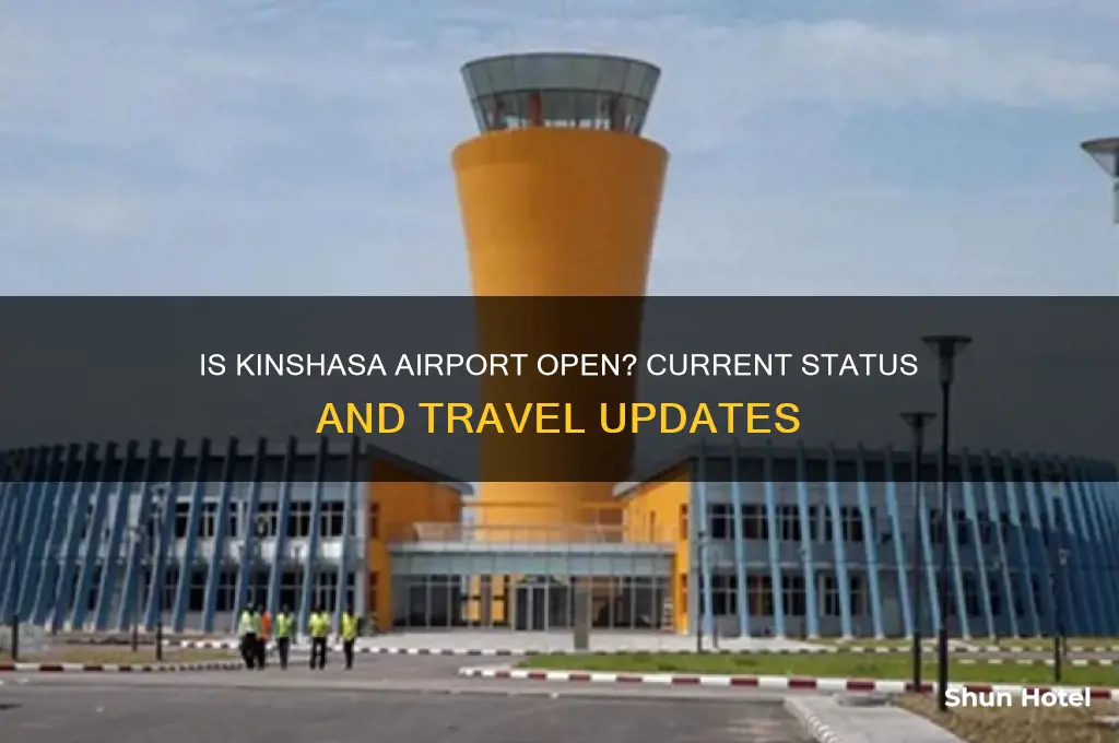 is kinshasa airport open