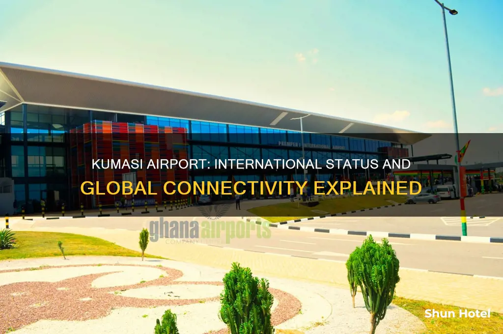 is kumasi airport an international airport