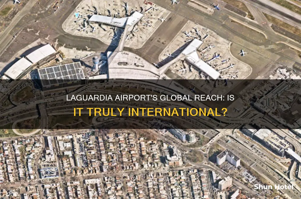 is la guardia the more international airport