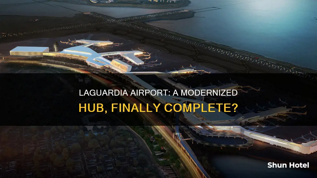 is laguardia airport finally finished rebuilding