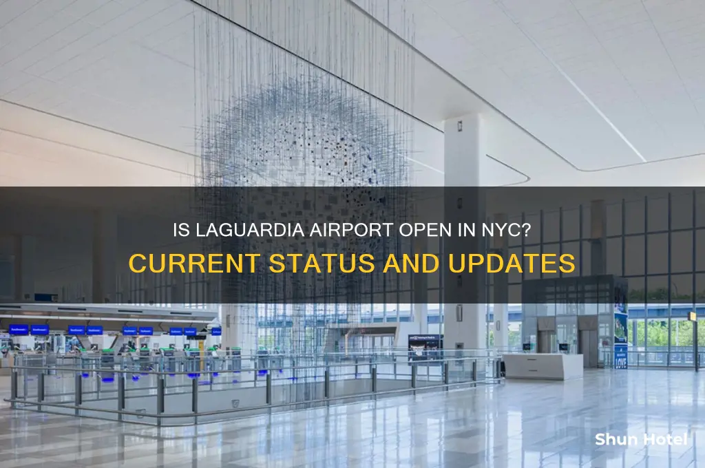 is laguardia airport in new york city open