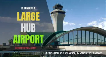 Lambert Airport: A Large Hub or Not?