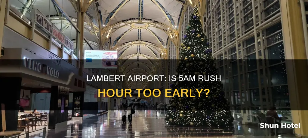 is lambert airport busy at 5am