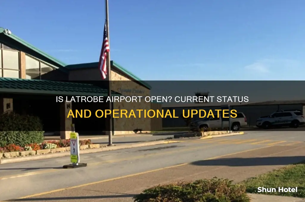 is latrobe airport open