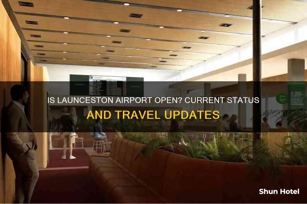 is launceston airport open