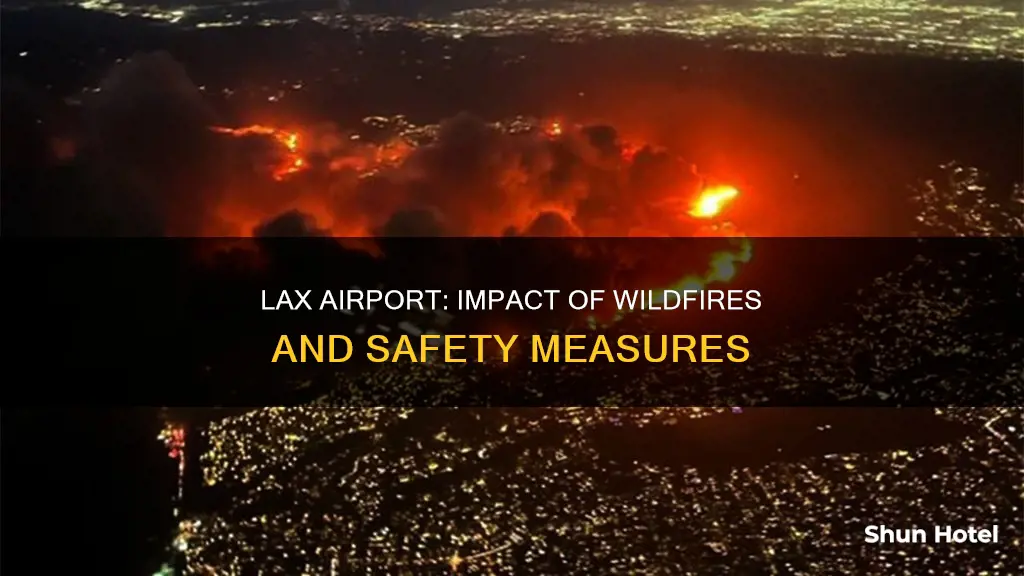 is lax airport affected by fires