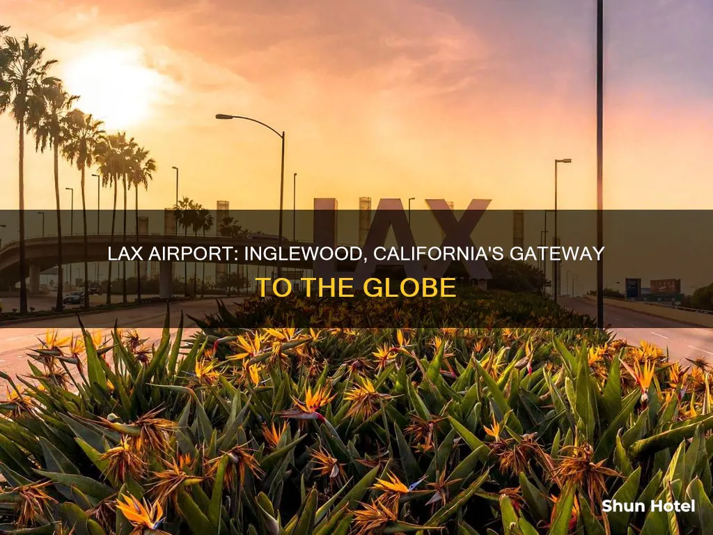 is lax airport in inglewood ca