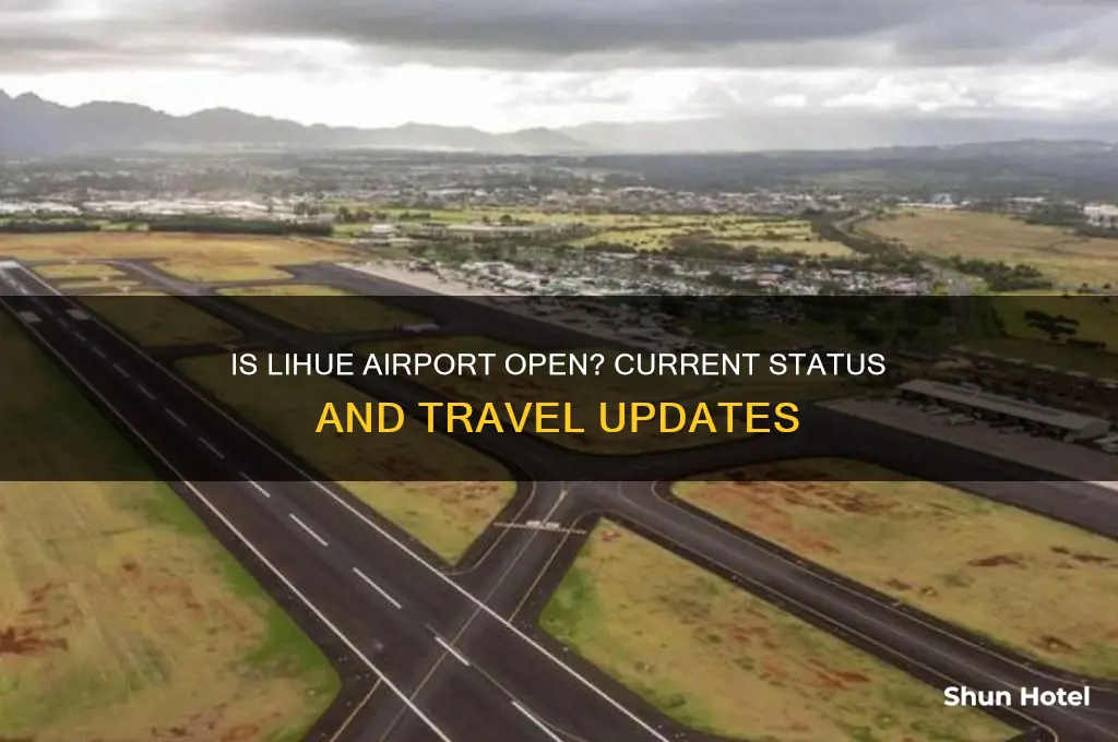 is lihue airport open