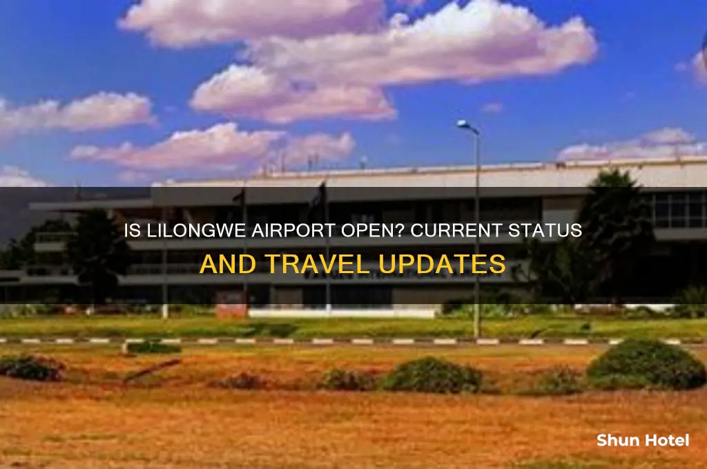 is lilongwe airport open