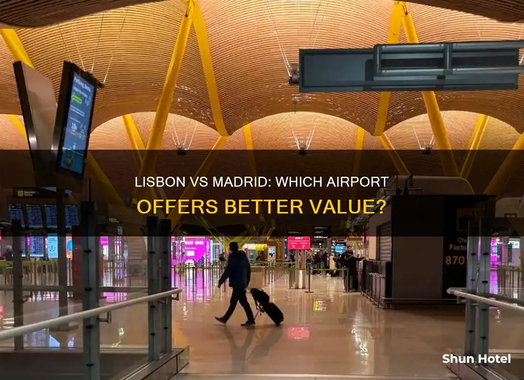 is lisbon or madrid airport cheaper
