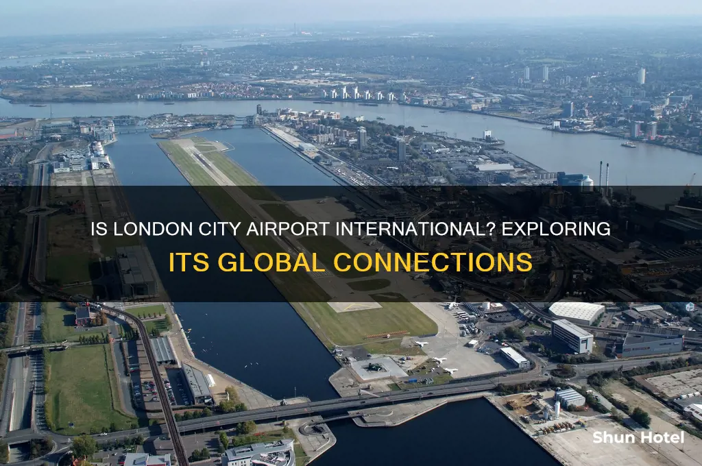 is london city airport an international airport
