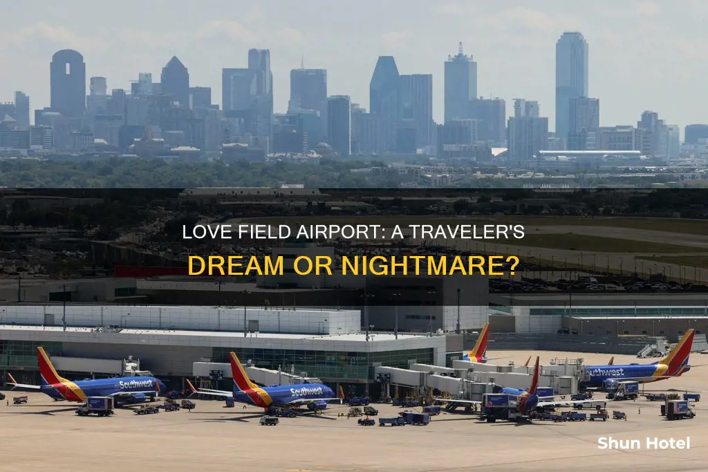 is love field a good airport