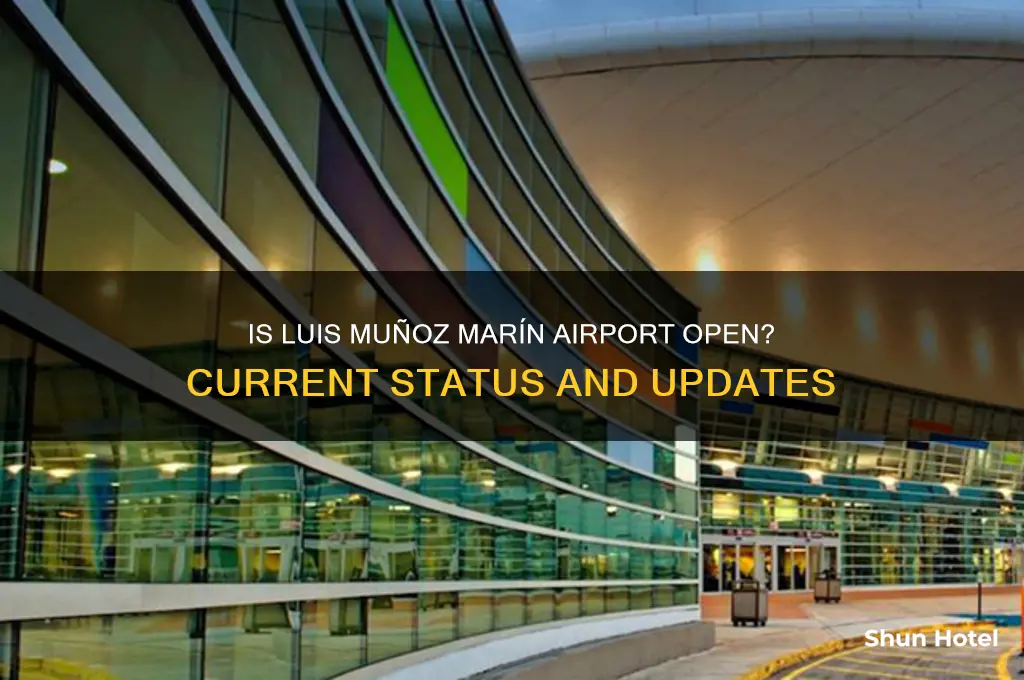 is luis munoz marin airport open